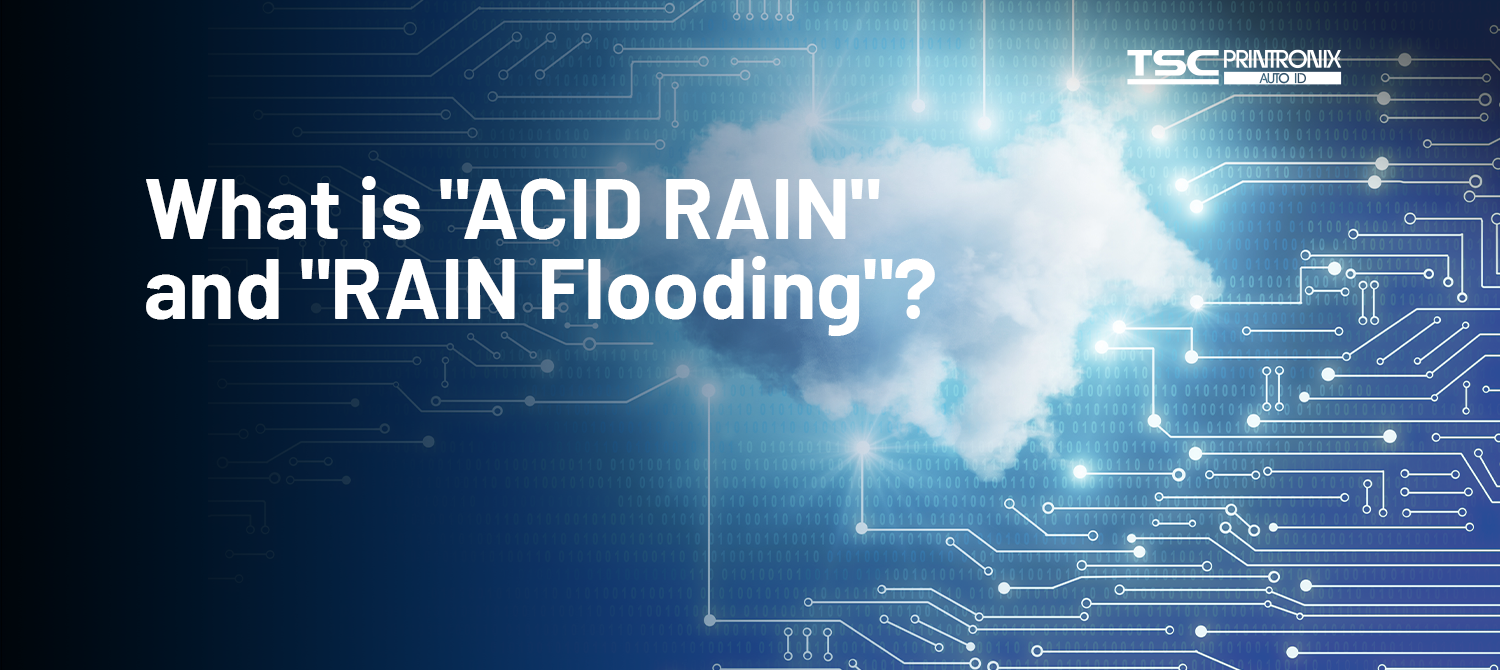 Что такое RAIN Flooding и Acid RAIN в области РЧИД? Готовы ли вы к буре?