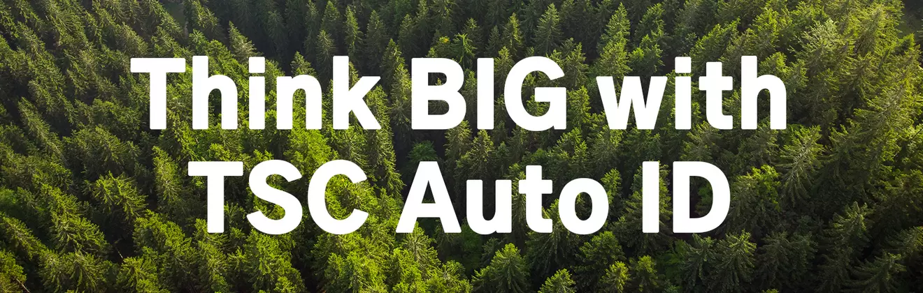 Think big with TSC Auto ID